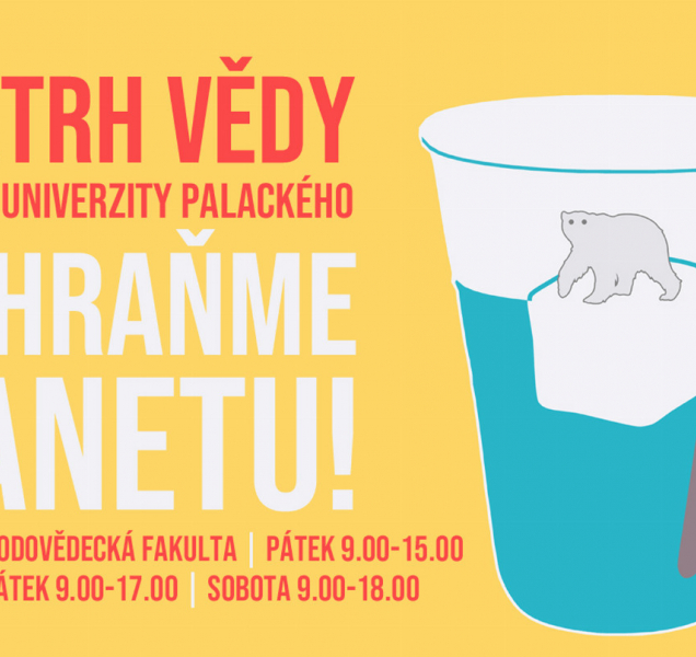 Letošní Veletrh vědy a výzkumu UP vyzývá k záchraně planety